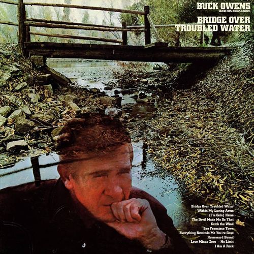 BUCK OWENS & HIS BUCKAROOS / バック・オウエンズ&ヒズ・バッカルーズ / BRIDGE OVER TROUBLED WATER [LP]RSD_BLACK_FRIDAY_2021_11_26