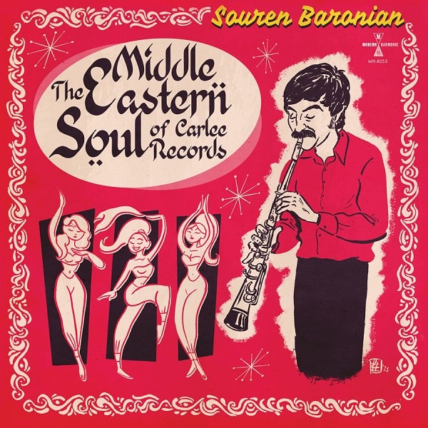 SOUREN BARONIAN / スーレン・バロニアン / THE MIDDLE EASTERN SOUL OF CARLEE RECORDS