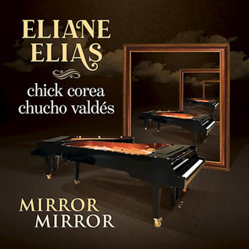 ELIANE ELIAS / イリアーヌ・イリアス / Mirror Mirror