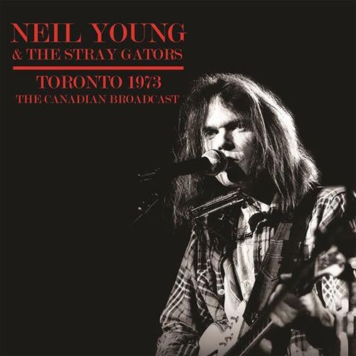 NEIL YOUNG (& CRAZY HORSE) / ニール・ヤング / LIVE AT MAPLE LEAF GARDEN, TORONTO, CANADA 15TH JAN 1973 - FM BROADCAST (LP)