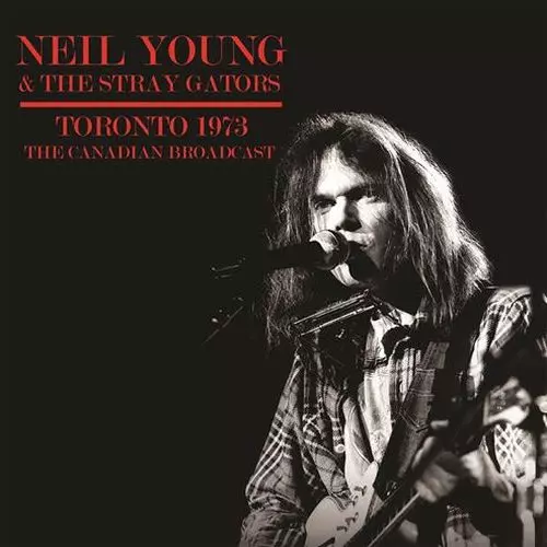 洋楽 Neil YoungCD LIVE AT MAPLE LEAF GARDEN, TORONTO, CANADA 15TH JAN 1973 - FM