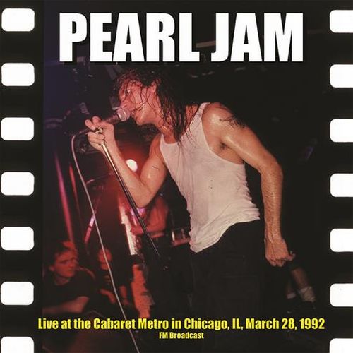 PEARL JAM / パール・ジャム / LIVE AT THE CABARET METRO IN CHICAGO, IL, MARCH 28, 1992 - FM BROADCAST (LP)