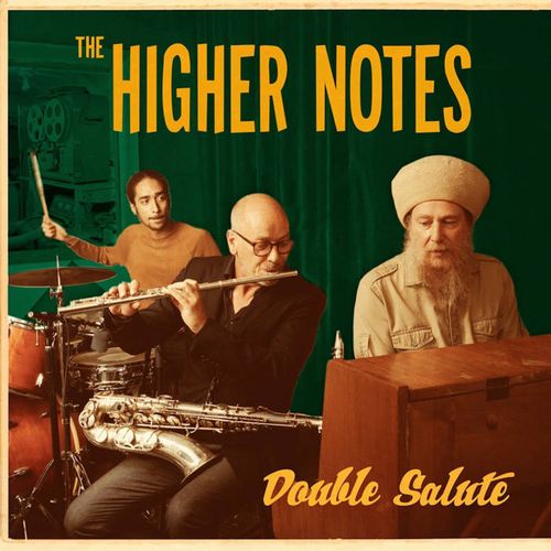 HIGHER NOTES / DOUBLE SALUTE