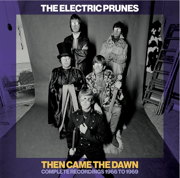 ELECTRIC PRUNES / エレクトリック・プルーンズ / THEN CAME THE DAWN COMPLETE RECORDINGS 1966-1969 6CD BOX SET