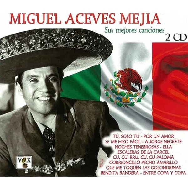 MIGUEL ACEVES MEJIA / ミゲル・アセベス・メヒア / SUS MEJORES CANCIONES (HIS BEST SONGS)