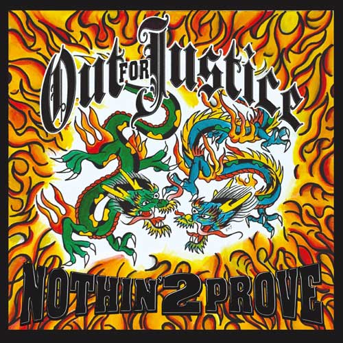 OUT FOR JUSTICE (US/PUNK) / Nothin 2 Prove (CD)