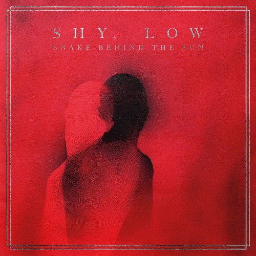 SHY, LOW (HM/PROG) / SHY, LOW / SNAKE BEHIND THE SUN - LIMITED DOUBLE VINYL