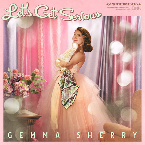 Let's Get Serious/GEMMA  SHERRY/ジェンマ・シェリー/オーストラリア出身、現在はNYとフィラデルフィアを拠点に活動する人気女性ヴォーカリスト待望の3rdアルバム｜JAZZ｜ディスクユニオン・オンラインショップ｜diskunion.net