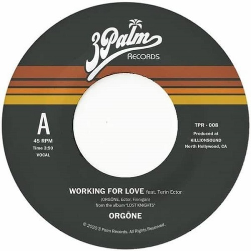 ORGONE / オルゴン / WORKING FOR LOVE / DREAMER (LTD.OPAQUE BLUE VINYL 7")