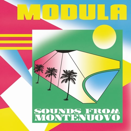 MODULA (ITA) / SOUND FROM MONTENUOVO