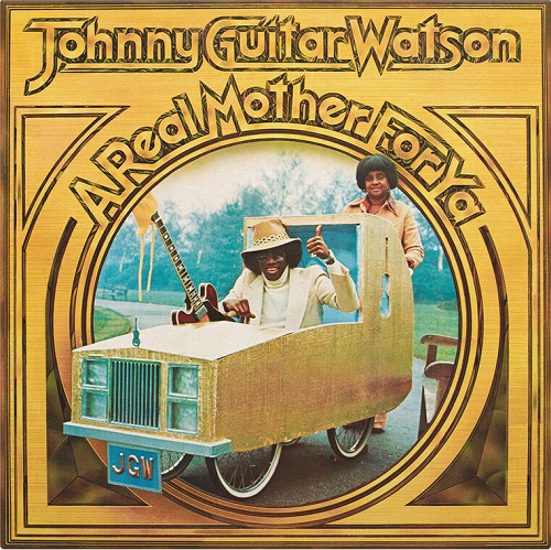 JOHNNY GUITAR WATSON / ジョニー・ギター・ワトスン / REAL MOTHER FOR YA (LTD.CRYSTAL CLEAR VINYL LP)