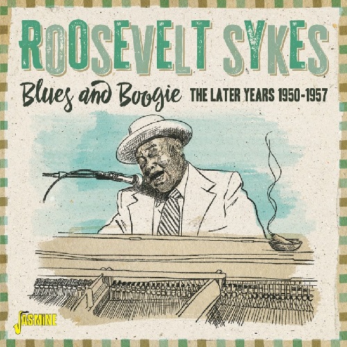 ROOSEVELT SYKES / ルーズヴェルト・サイクス / BLUES AND BOOGIE THE LATER YEARS 1950-1957 (CD-R)