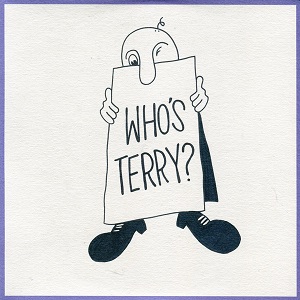 TERRY (INDIE ROCK) / WHO'S TERRY?
