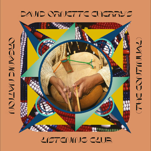 DAVID ORNETTE CHERRY / Organic Nation Listening Club (The Continual)