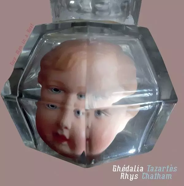 GHEDALIA TAZARTES & RHYS CHATHAM / ゲダリア・タザルテス・アンド・リース・チャタム / TWO MEN IN A BOAT (VINYL)