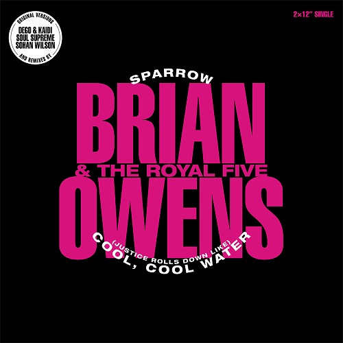 BRIAN OWENS & THE ROYAL FIVE / SPARROW / COOL COOL WATER (12"x2)