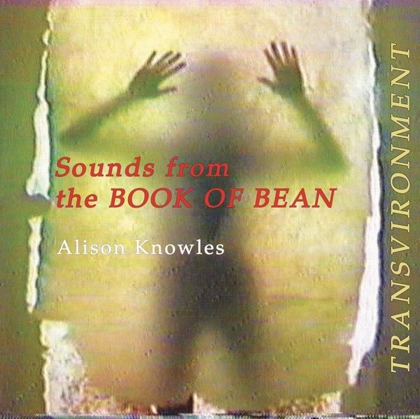 ALISON KNOWLES / アリソン・ノウルズ / SOUNDS FROM THE BOOK OF BEAN