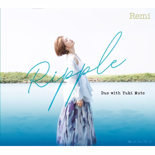 Remi(JAZZ VOCAL) / Ripple Duo with Yuki Muto / リプル・デュオ・ウィズ・ユウキ・ムトウ