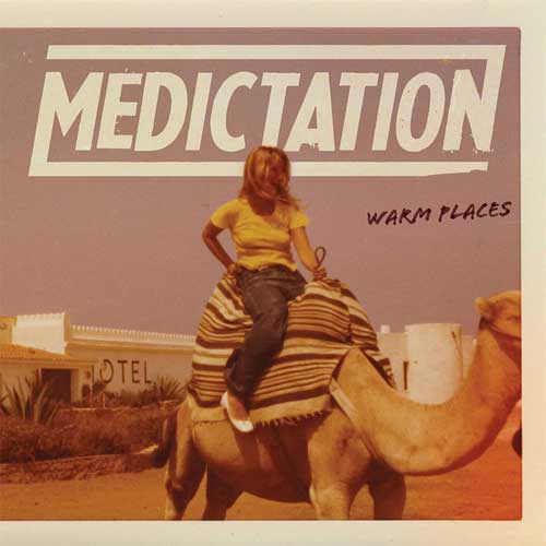 MEDICATION (PUNK) / WARM PLACES (LP)