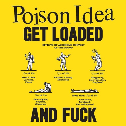 POISON IDEA / GET LOADED AND FUCK