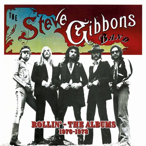 STEVE GIBBONS BAND / スティーブ・ギボンズ・バンド / ROLLIN' - THE ALBUMS 1976-1978 - 5CD REMASTERED AND EXTENDED CLAMSHELL BOX SET (5CD) 