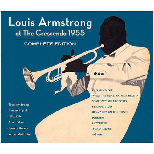 LOUIS ARMSTRONG / ルイ・アームストロング / At The Crescendo 1955 - Complete Edition(3CD)