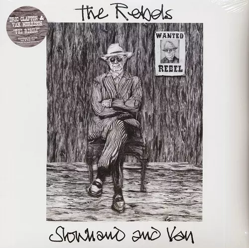 ERIC CLAPTON & VAN MORRISON / SLOWHAND & VAN:THE REBELS(12 INCH SINGLE,LTD)
