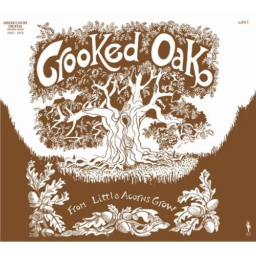 CROOKED OAK / FROM LITTLE ACORNS GROW (CD)