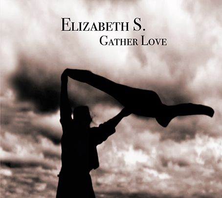 ELIZABETH S. / GATHER LOVE