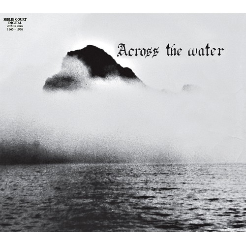 ACROSS THE WATER / ACROSS THE WATER