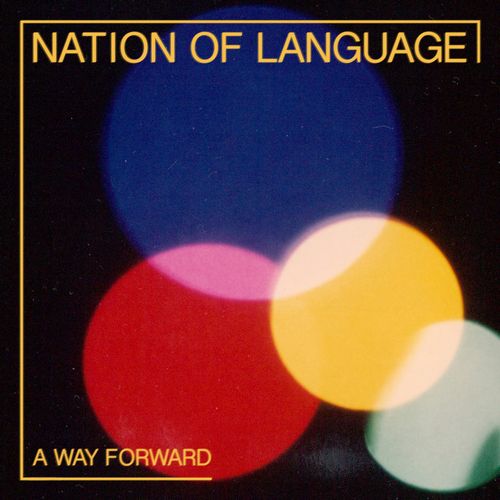 NATION OF LANGUAGE / ネイション・オブ・ランゲージ / WAY FORWARD / ウェイ・フォワード