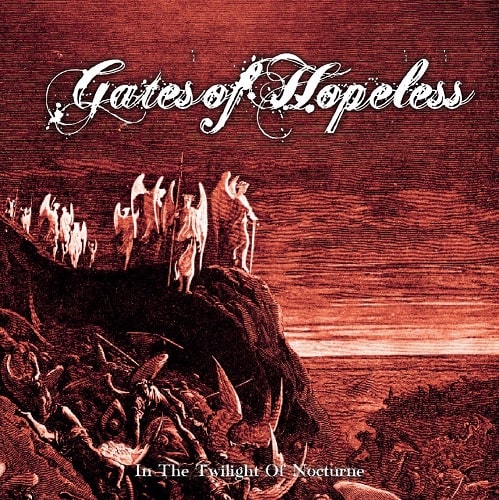 GATES OF HOPELESS / In the Twilight of Nocturne (2nd Press)
