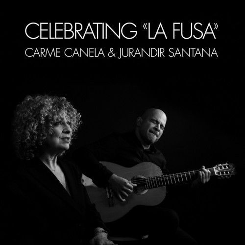 CARME CANELA / カルメ・カネラ / Celebrating "La Fusa"