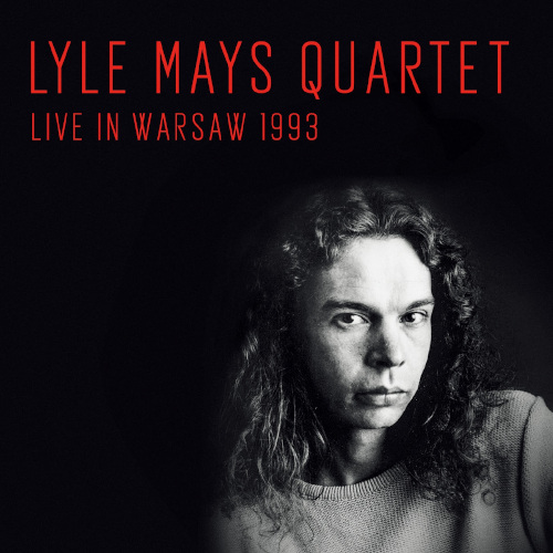 LYLE MAYS / ライル・メイズ / Live In Warsaw 1993 / ライヴ・イン・ワルシャワ1993