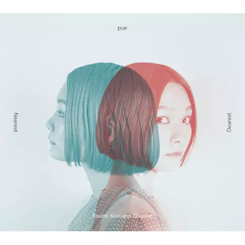 ITUSMI KOMANO / 駒野逸美 / Nearest and Dearest