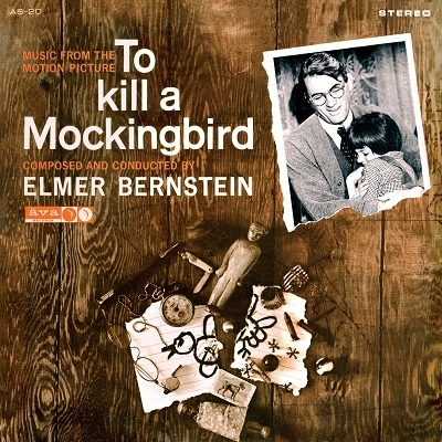 ELMER BERNSTEIN / エルマー・バーンスタイン / TO KILL A MOCKINGBIRD / WALKING ON THE WILD SIDE