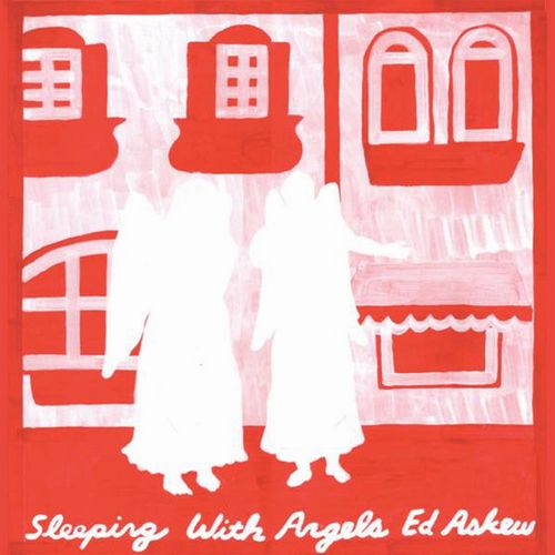 ED ASKEW / エド・アスキュウ / SLEEPING WITH ANGELS (LP)
