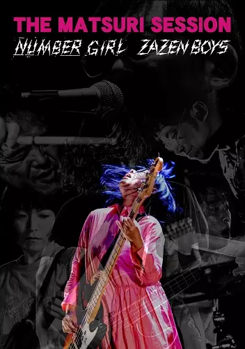 ZAZEN BOYS / NUMBER GIRL / THE MATSURI SESSION