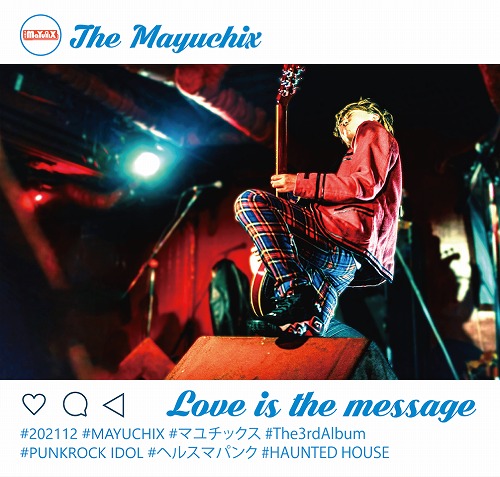 THE MAYUCHIX / Love is the message