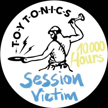 SESSION VICTIM / セッション・ヴィクティム / 10.000 HOURS
