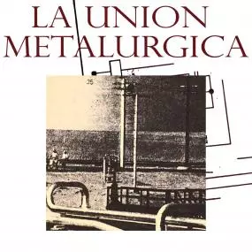 LA UNION METALURGICA / LA UNION METALURGICA