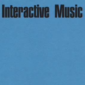 INTERACTIVE MUSIC / INTERACTIVE MUSIC