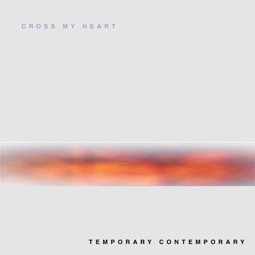 CROSS MY HEART / クロスマイハート / TEMPORARY CONTEMPORARY (LP)