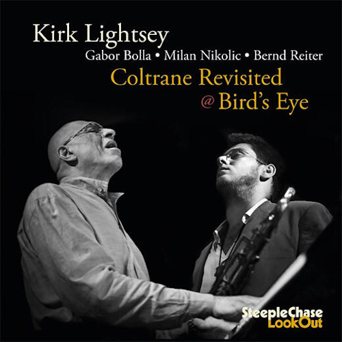 KIRK LIGHTSEY / カーク・ライトシー / Coltrane Revisited At Bird's Eye