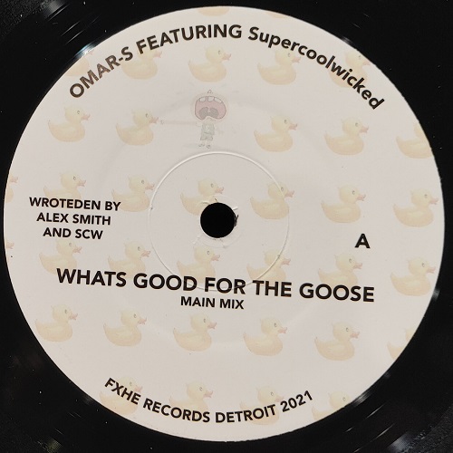 OMAR S FT SUPERCOOLWICKED  / WHAT GOOD FOR THE GOOSE