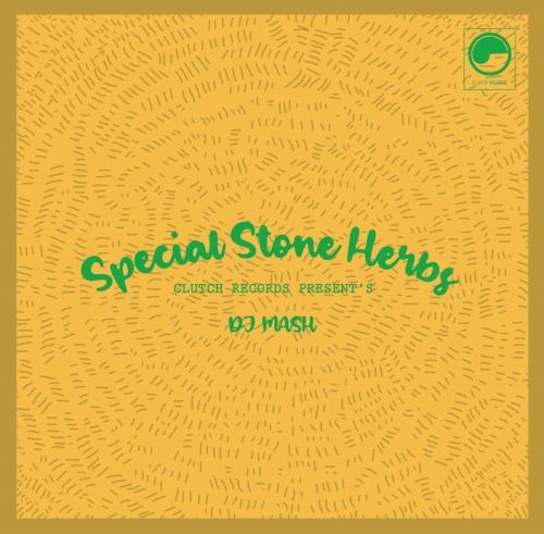 DJ MASH / Special Stone Herbs