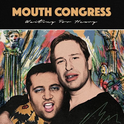 MOUTH CONGRESS / WAITING FOR HENRY
