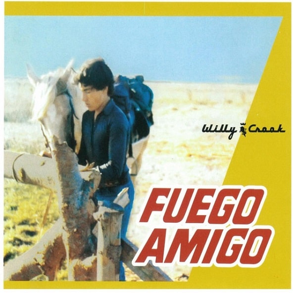 WILLY CROOK / ウィリー・クルック / FUEGO AMIGO