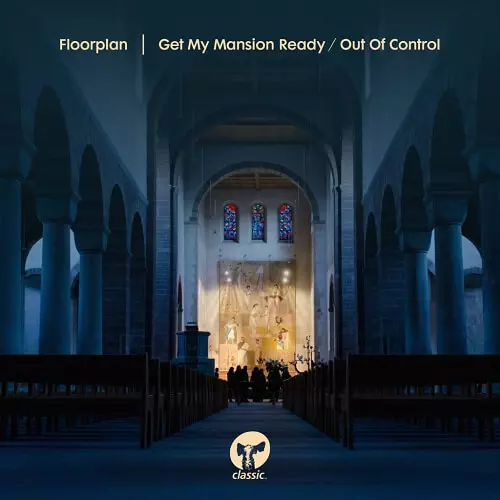 FLOORPLAN AKA ROBERT HOOD   / フロアプラン / GET MY MANSION READY / OUT OF CONTROL