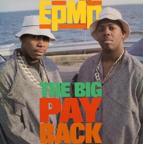 EPMD / THE BIG PAYBACK b/w SO WAT CHA SAYIN'